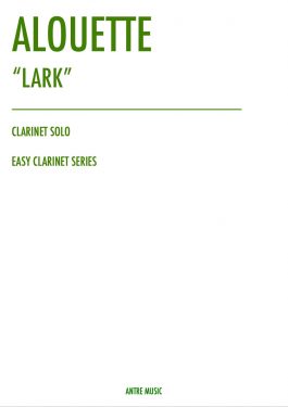 Alouette (Lark) – Clarinet