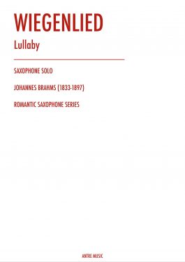 Wiegenlied (Lullaby) – J. Brahms – Saxophone